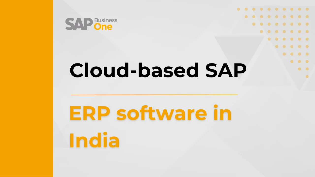 Cloud Based SAP ERP Software in India